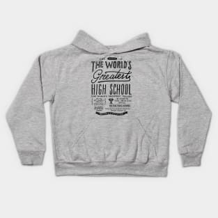 THE WORLD'S GREATEST HIGH SCHOOL #2 - BLACK TEXT Kids Hoodie